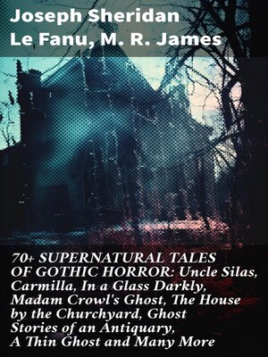 cover image of 70+ SUPERNATURAL TALES OF GOTHIC HORROR